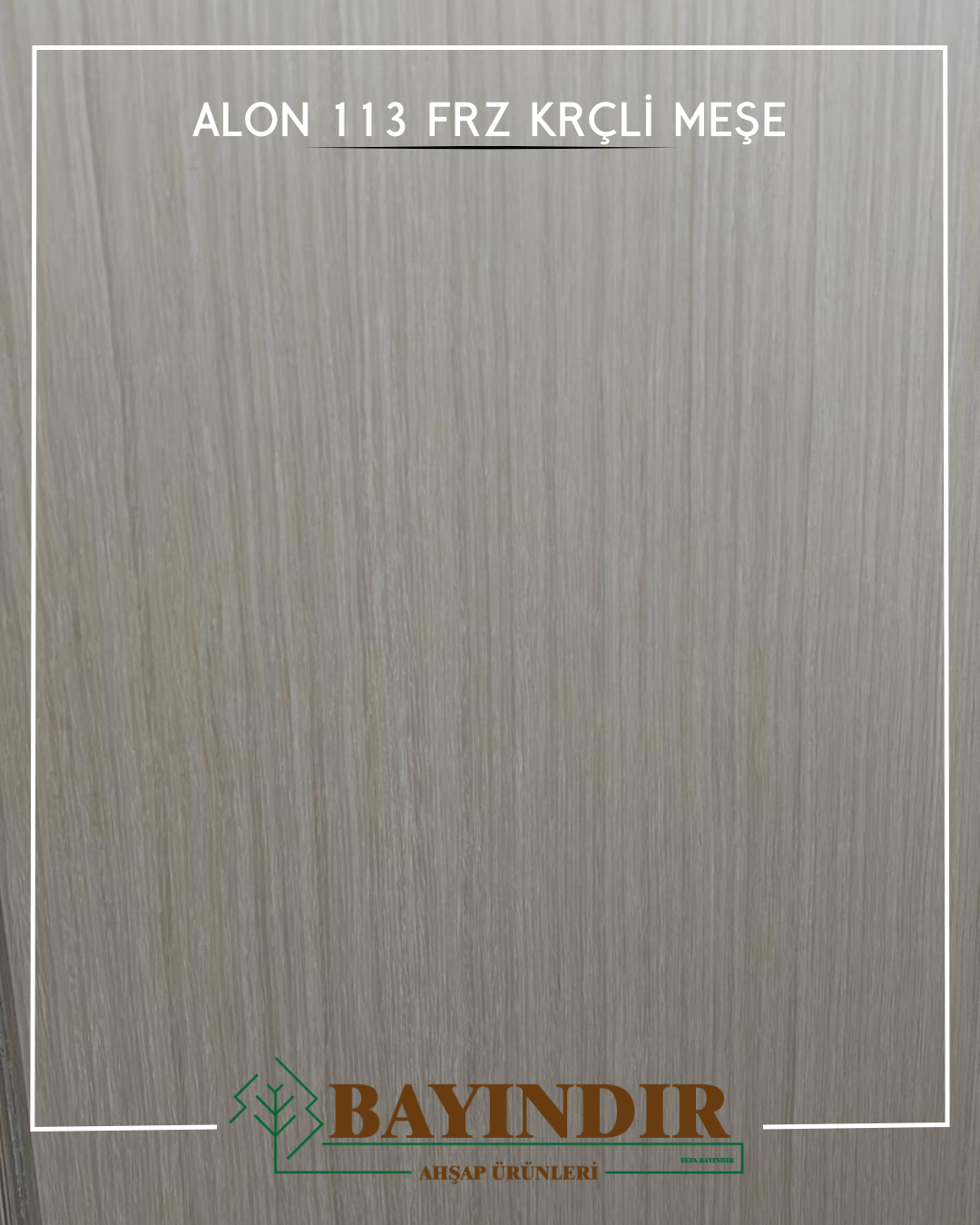 Alon 113 FRZ KRÇLİ Meşe - Samsun MDF satışı