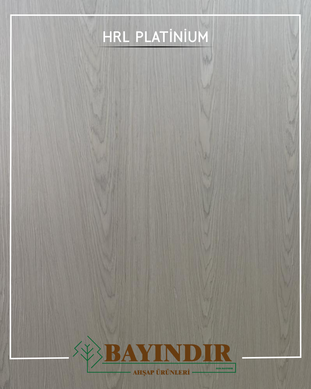 HRL Platinium - Samsun MDF satışı